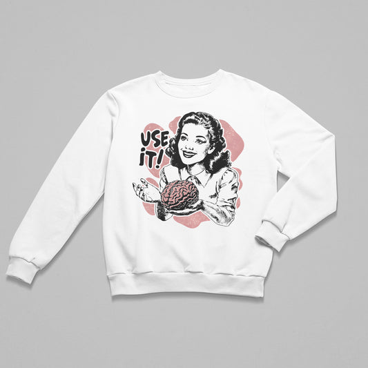 Use it Bro Sweatshirt