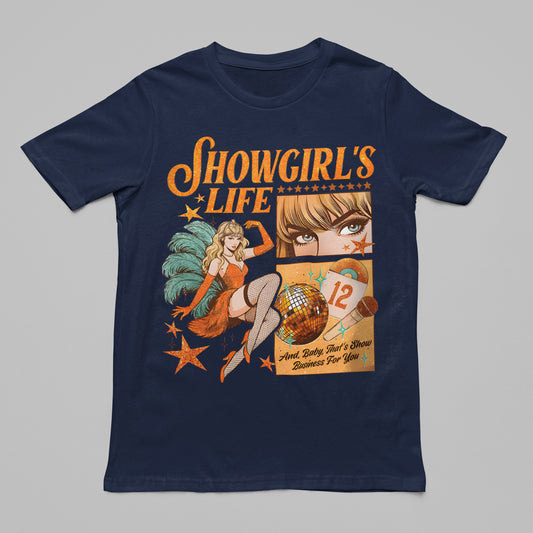 Showgirl’s Life Retro Tee