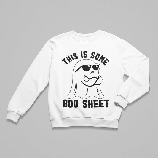"This is Some Boo Sheet" Sweatshirt