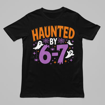 Haunted by 6 7 Tee