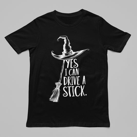 It's you, You Can Drive a Stick Tee