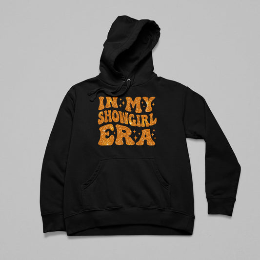 In My Showgirl Era Hoodie