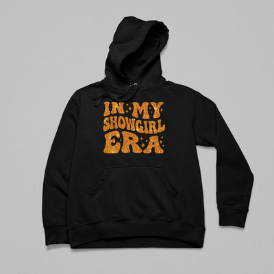 In My Showgirl Era Hoodie
